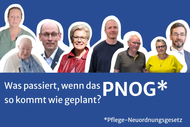 Teaserbild zum Pflegeneuordnungsgesetz mit Porträtfotos der 8 Orotagonisten und Text: Was passiert, wenn das PNOG so kommt wie geplant?